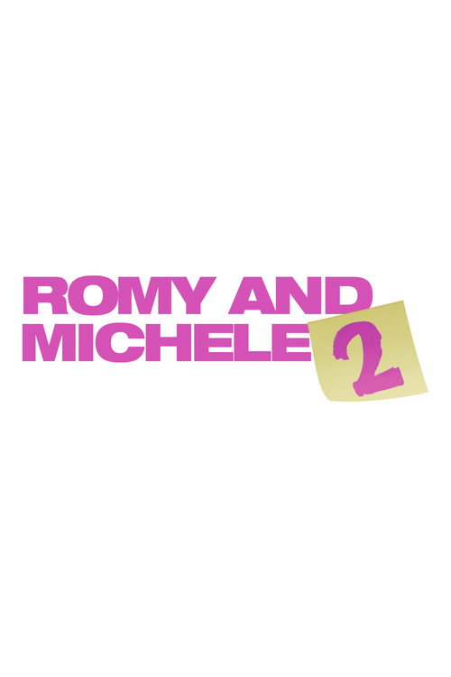 Постер фильма «Romy and Michele 2»