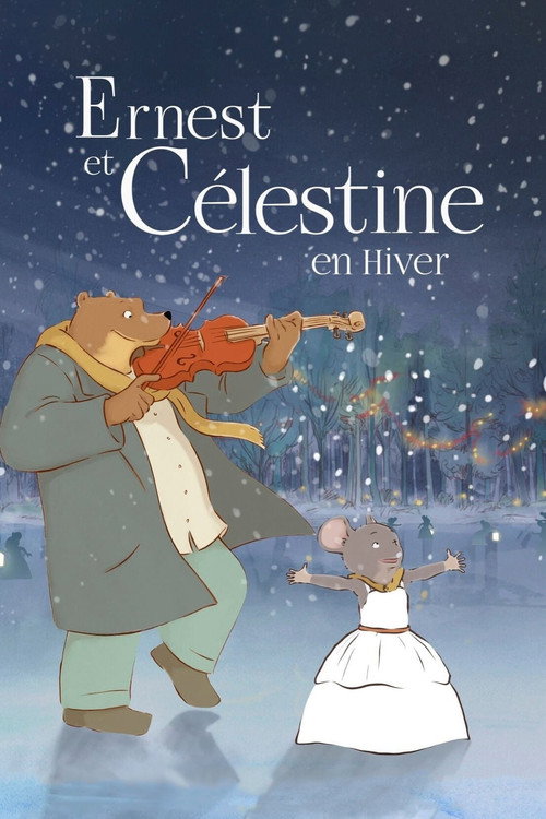 Постер фильма «Ernest et Célestine en hiver»