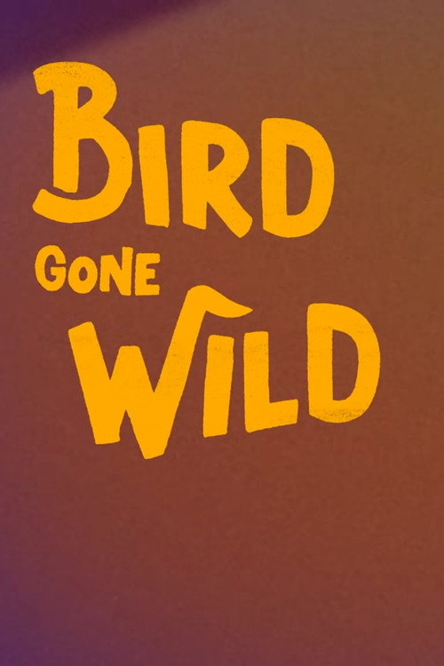 Постер фильма «Bird Gone Wild: The Woody Woodpecker Story»