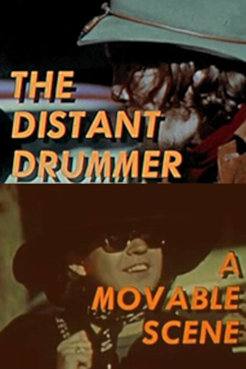Постер фильма «The Distant Drummer: A Movable Scene»