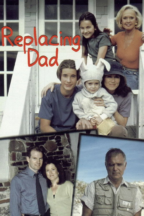 Постер фильма «Replacing Dad»