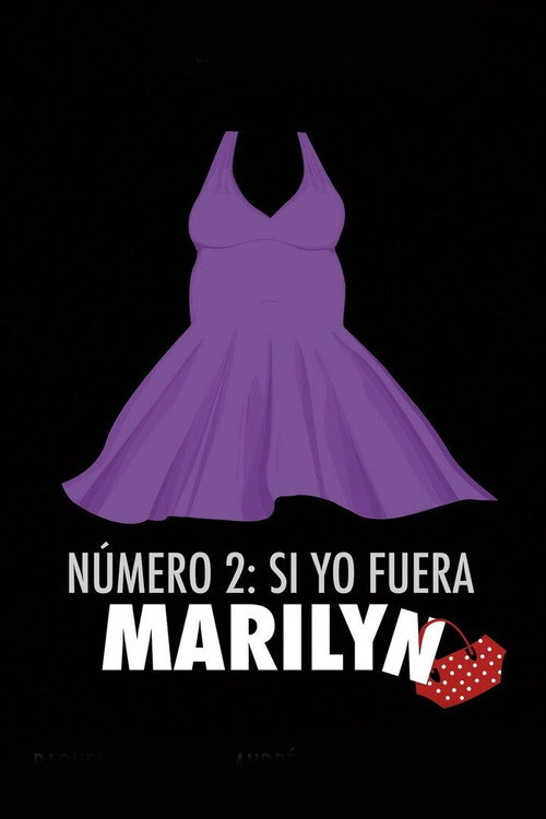 Постер фильма «Número 2, si yo fuera Marilyn»