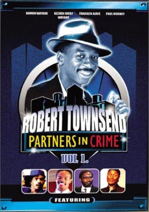 Постер фильма «Robert Townsend: Partners in Crime: Vol. 1»