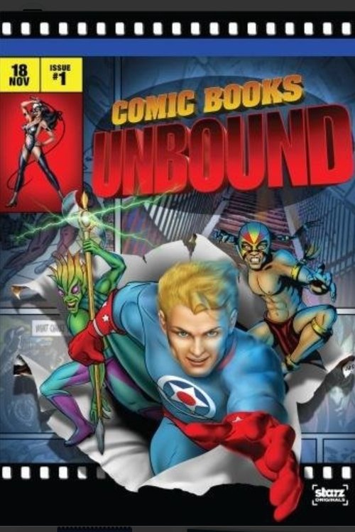 Постер фильма «Starz Inside: Comic Books Unbound»