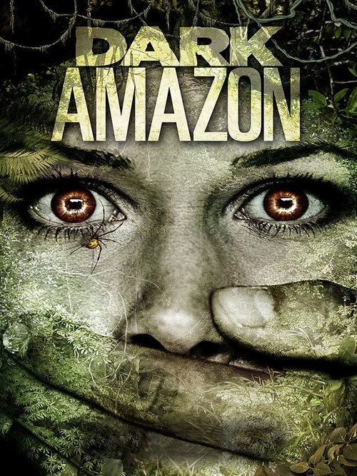 Постер фильма «Dark Amazon»