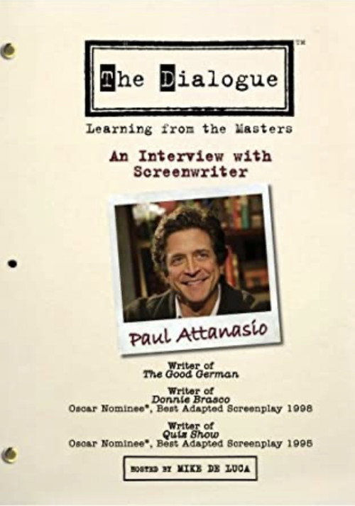 Постер фильма «The Dialogue: An Interview with Screenwriter Paul Attanasio»