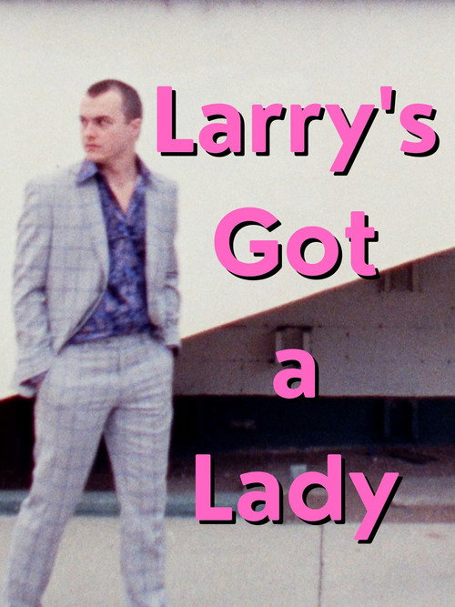 Постер фильма «Larry's Got a Lady»