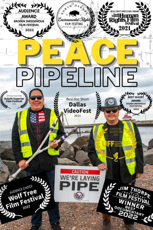 Постер фильма «Peace Pipeline»