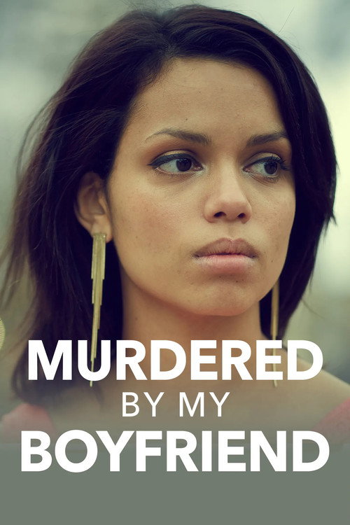 Постер фильма «Murdered by My Boyfriend»