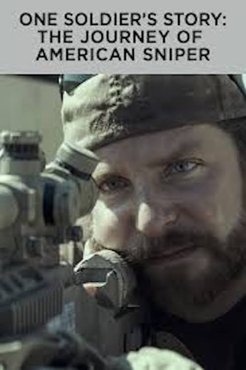 Постер фильма «One Soldier's Story: The Journey of American Sniper»