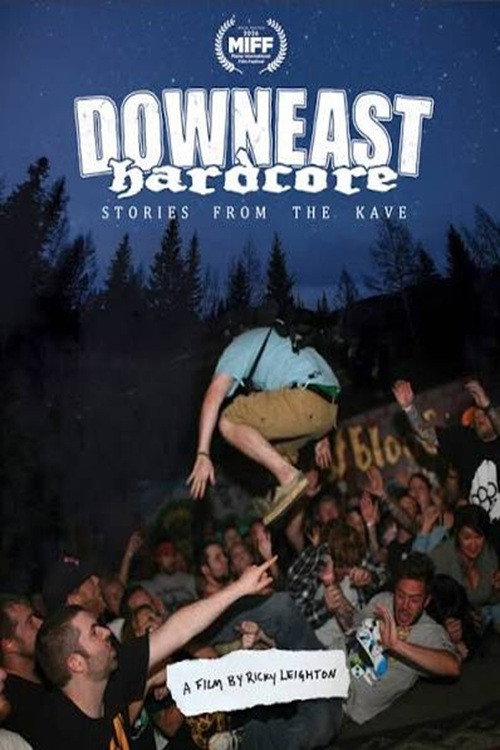 Постер фильма «Downeast Hardcore: Stories From The Kave»