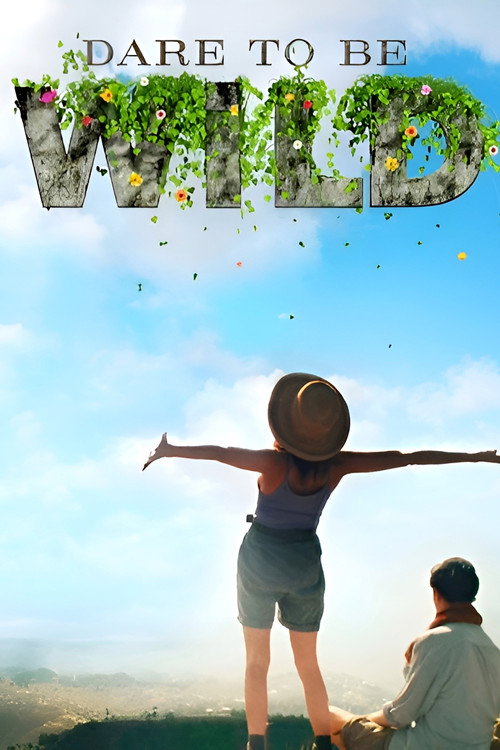 Постер фильма «Dare to Be Wild»