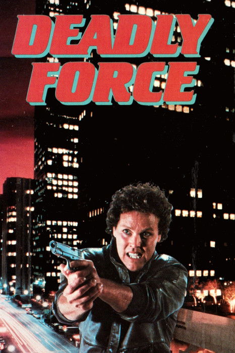 Постер фильма «Deadly Force»