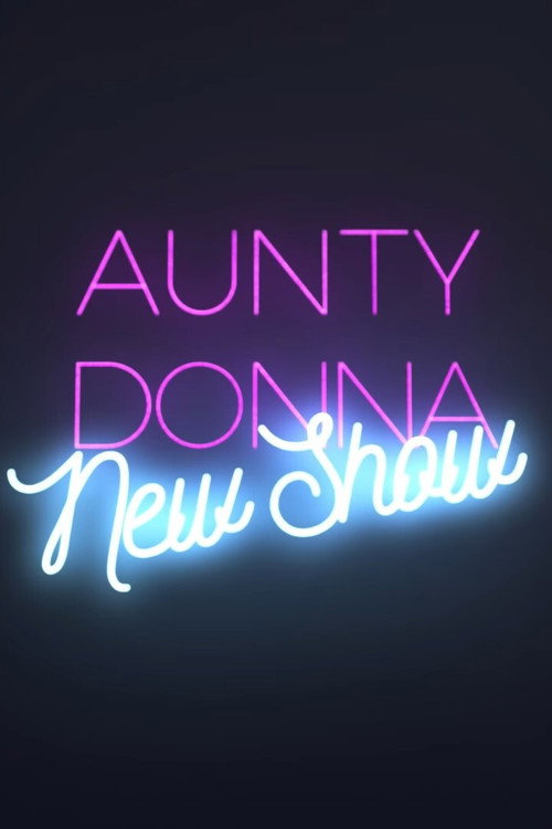 Постер фильма «Aunty Donna: New Show»