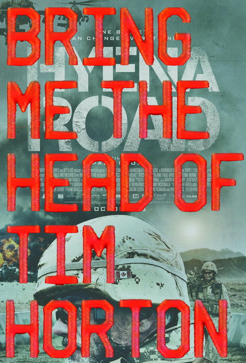 Постер фильма «Bring Me the Head of Tim Horton»