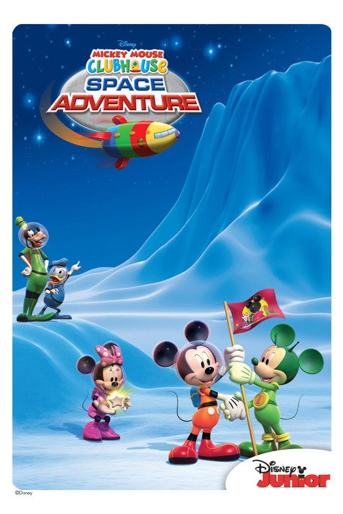 Постер фильма «Mickey Mouse Clubhouse: Space Adventure»