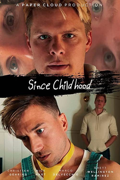 Постер фильма «Since Childhood»