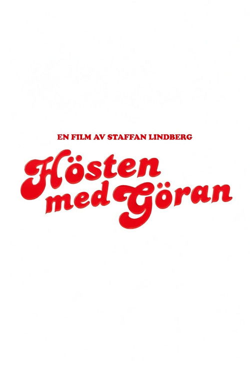 Постер фильма «Hösten med Göran»