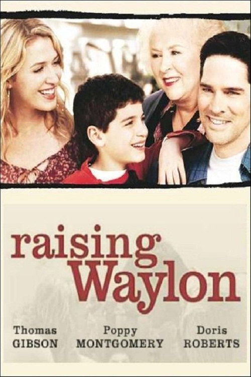 Постер фильма «Raising Waylon»