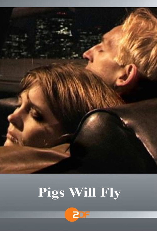 Постер фильма «Pigs Will Fly»