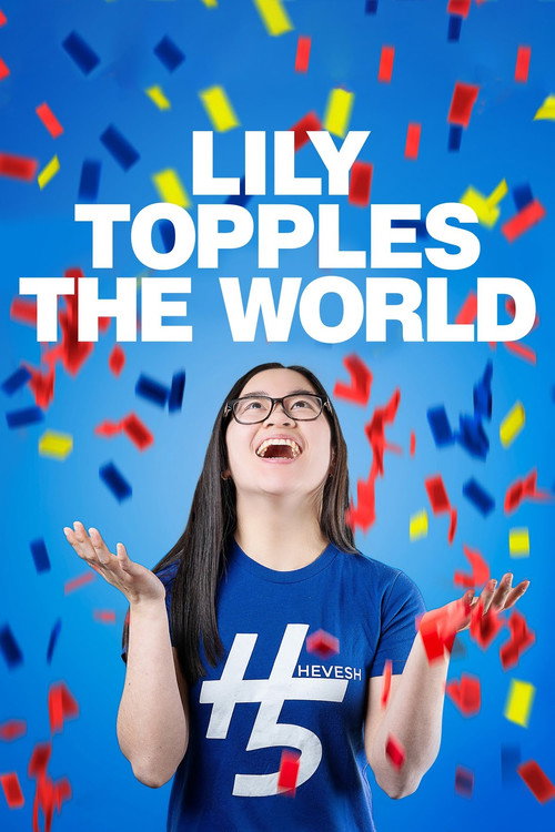 Постер фильма «Lily Topples The World»