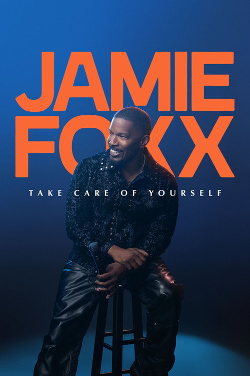Постер фильма «Jamie Foxx: Take Care of Yourself»