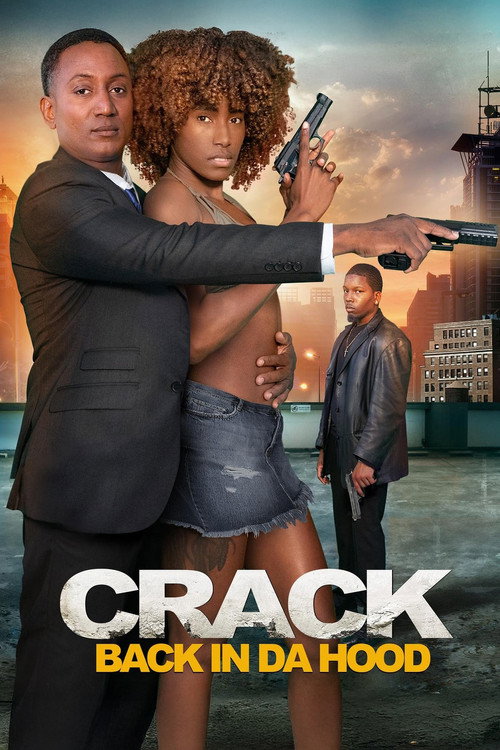 Постер фильма «Crack: Back in Da Hood»