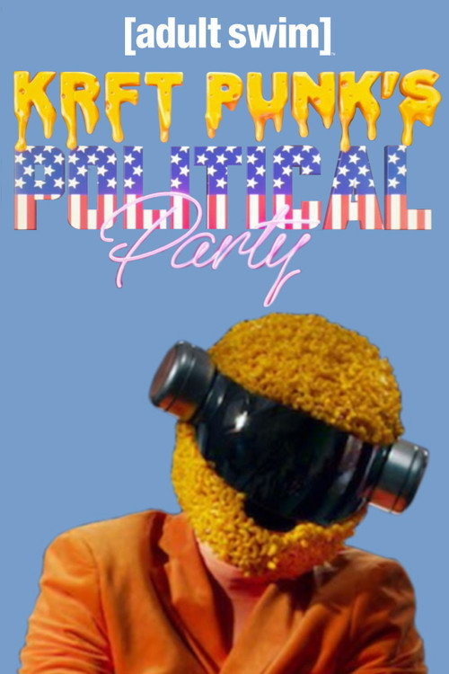 Постер фильма «KRFT PUNK'S Political Party!»