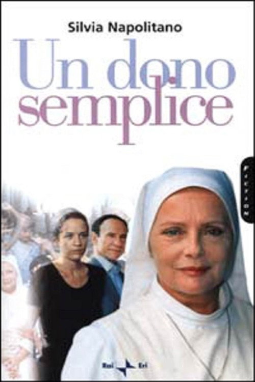 Постер фильма «Un dono semplice»