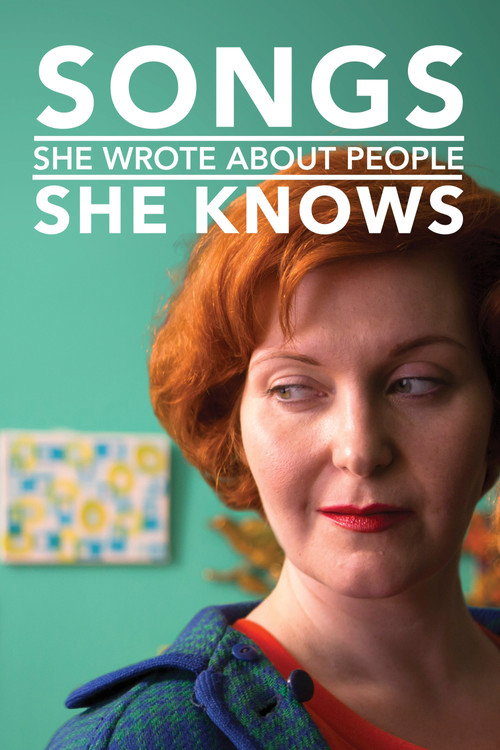 Постер фильма «Songs She Wrote About People She Knows»