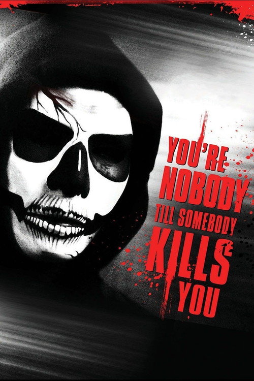 Постер фильма «You're Nobody 'til Somebody Kills You»