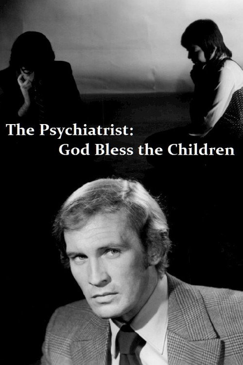 Постер фильма «The Psychiatrist: God Bless the Children»