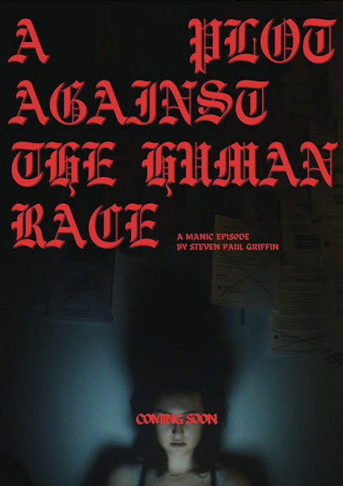 Постер фильма «A Plot Against the Human Race»