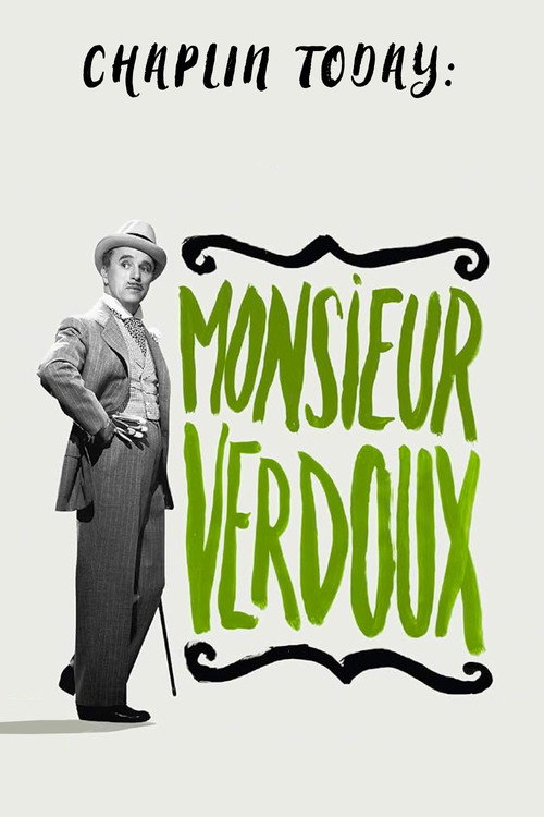 Постер фильма «Chaplin Today: Monsieur Verdoux»