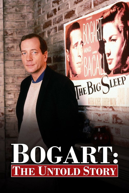 Постер фильма «Bogart: The Untold Story»