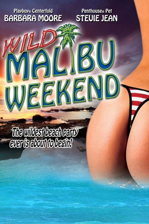 Постер фильма «Wild Malibu Weekend!»