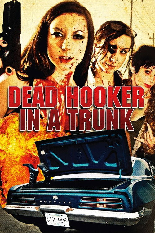 Постер фильма «Dead Hooker in a Trunk»