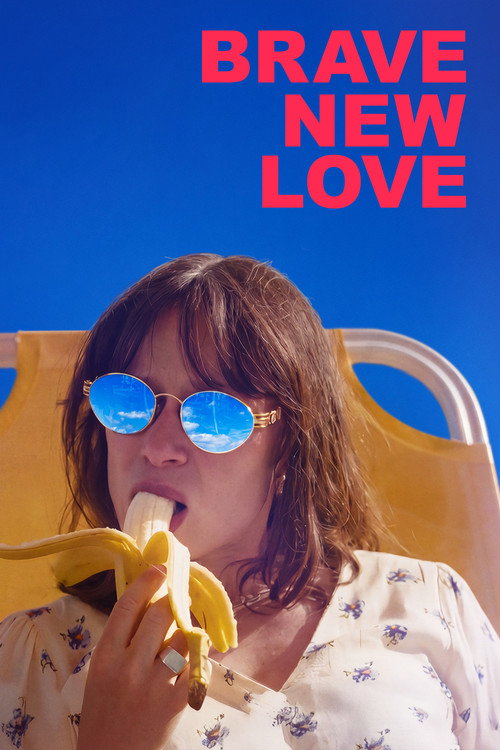 Постер фильма «Brave New Love»