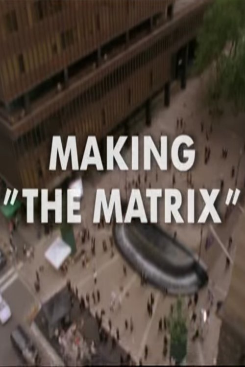 Постер фильма «Making "The Matrix"»