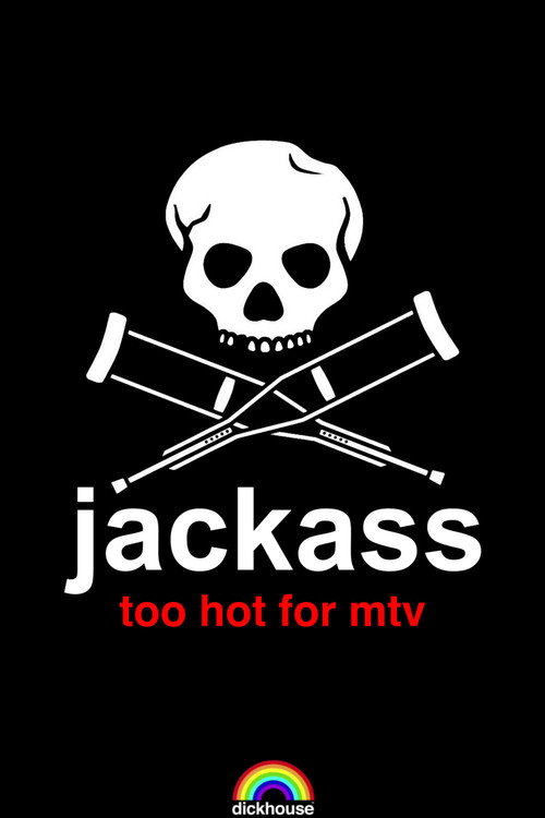 Постер фильма «Jackass: Too Hot For MTV»