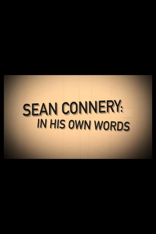 Постер фильма «Sean Connery: In His Own Words»