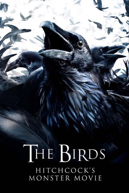 Постер фильма «The Birds: Hitchcock's Monster Movie»