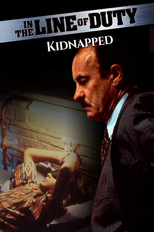 Постер фильма «In the Line of Duty: Kidnapped»
