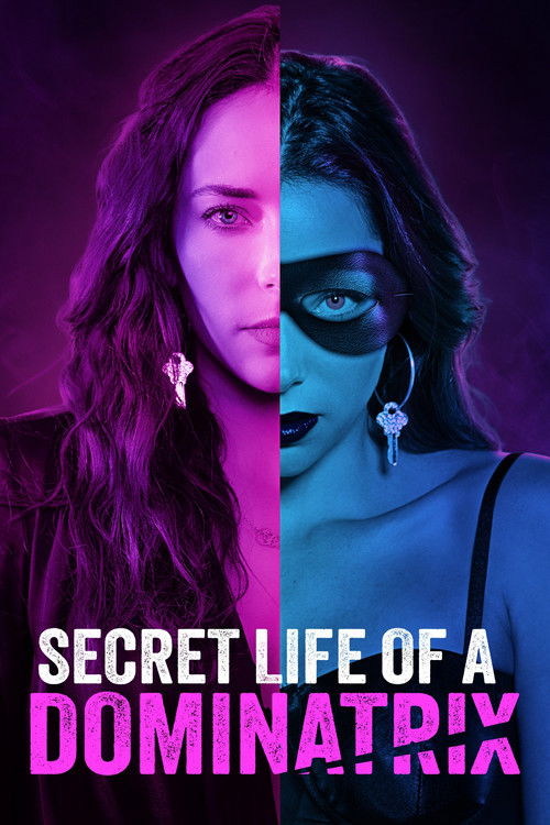 Постер фильма «Secret Life of a Dominatrix»