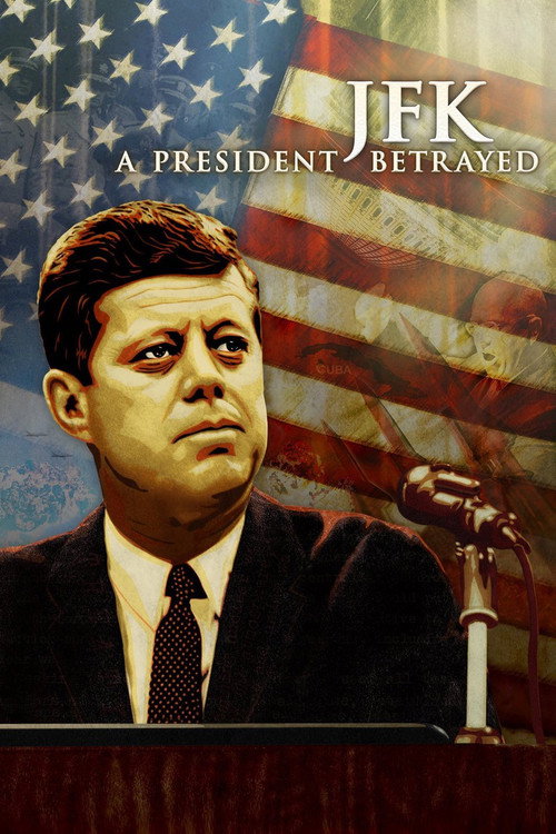 Постер фильма «JFK: A President Betrayed»