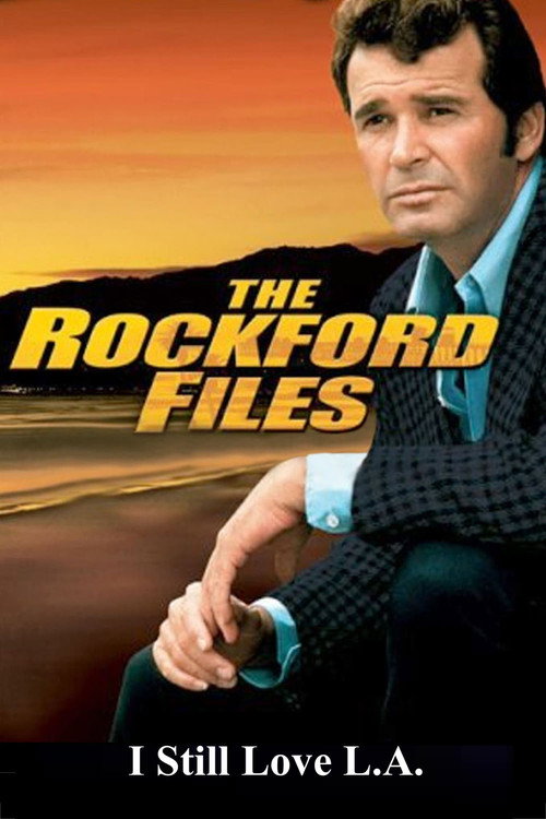 Постер фильма «The Rockford Files: I Still Love L.A.»