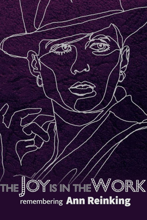 Постер фильма «The Joy is in the Work: Remembering Ann Reinking»