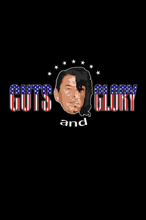 Постер фильма «Guts and Glory»