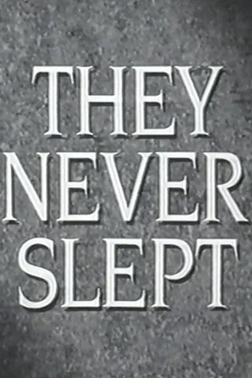 Постер фильма «They Never Slept»