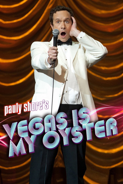 Постер фильма «Pauly Shore's Vegas is My Oyster»